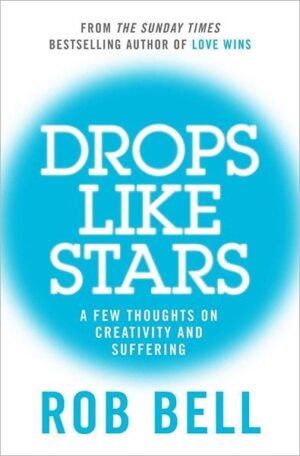 Drops like Stars