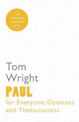 Paul for Everyone Galatians and Thessalonians