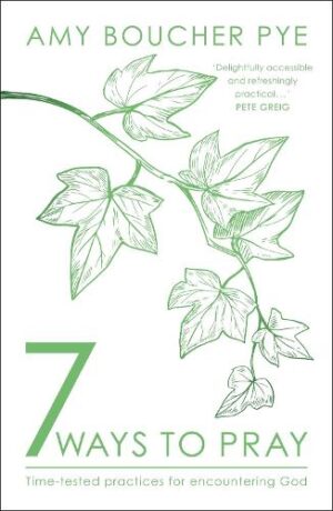 7 Ways to Pray