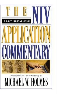 NIV Application Commentary 1 and 2 Thessalonians