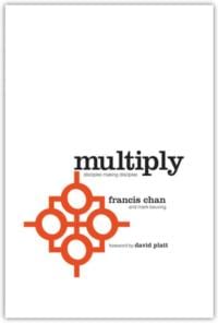 Multiply: Disciple Making for Ordinary People: Volume 1