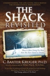 The Shack Revisited: There Is More Going On Here than You Ever Dared to Dream