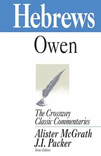 Hebrews --Crossway Classic Commentaries