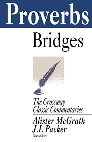 Proverbs --Crossway Classic Commentaries