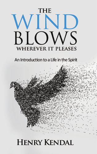 The Wind Blows Wherever It Pleases