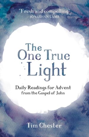 The One True Light: Daily Readings for Advent