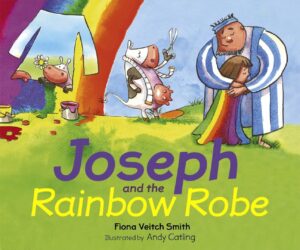 Joseph and the Rainbow Robe