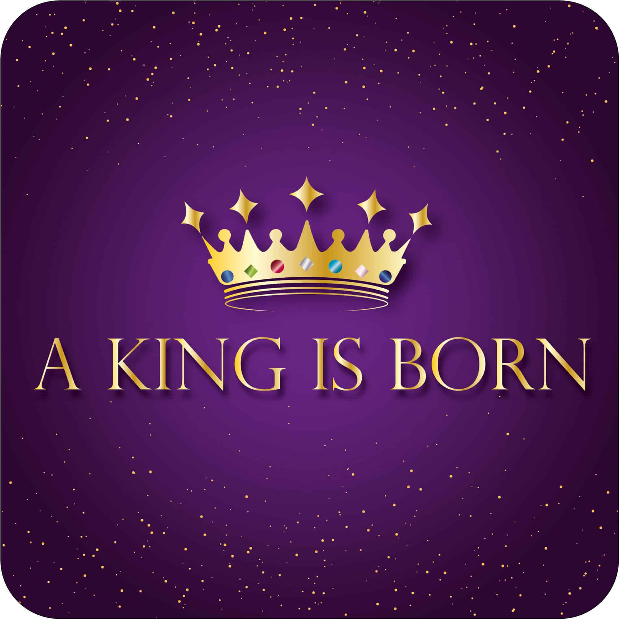A King is born Christmas Coaster