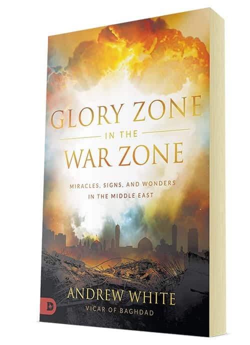 Glory Zone in the War Zone: Miracles, Signs, and Wonders in the Middle East
