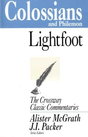 Colossians and Philemon --Crossway Classic Commentaries