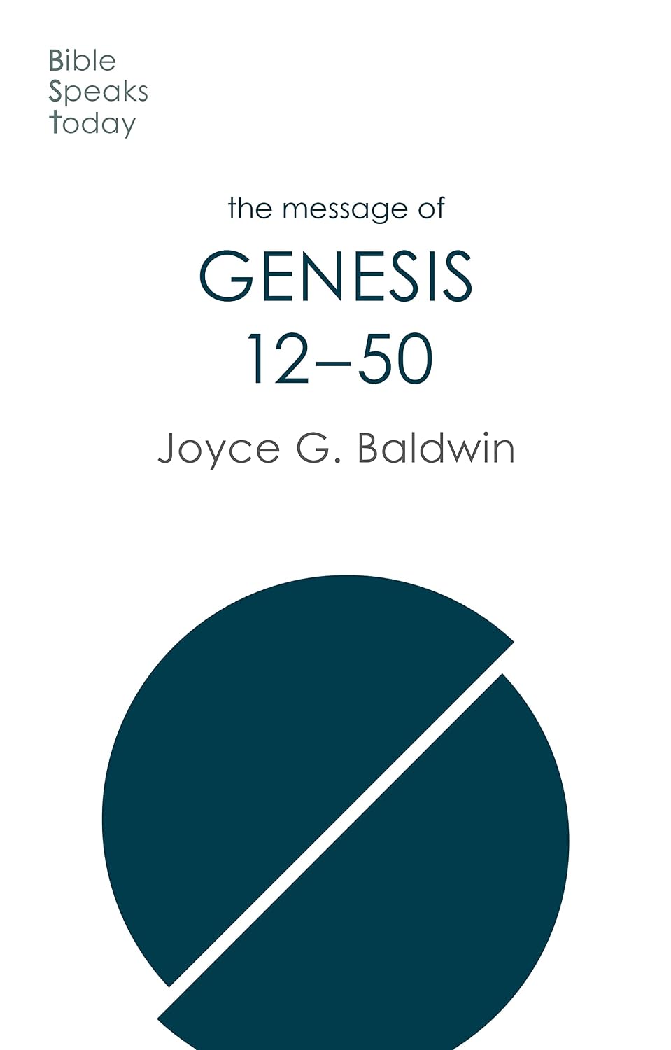 BST The Message of Genesis 12-50