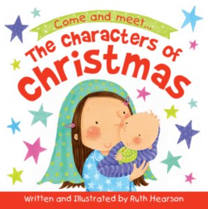 The Characters of Christmas Board Book