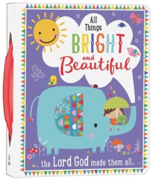 All Things Bright And Beautiful