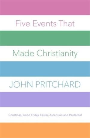 Five Events that Made Christianity