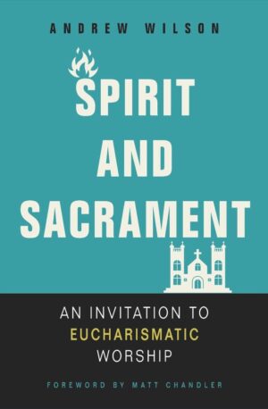 Spirit And Sacrament