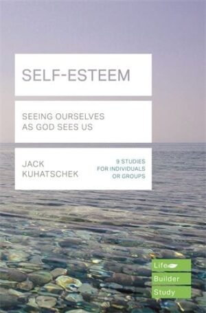 Self-Esteem (Lifebuilder Study Guides)