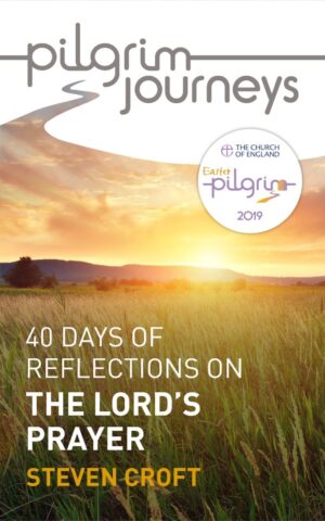 Pilgrim Journeys: The Lord's Prayer (Pack of 50)
