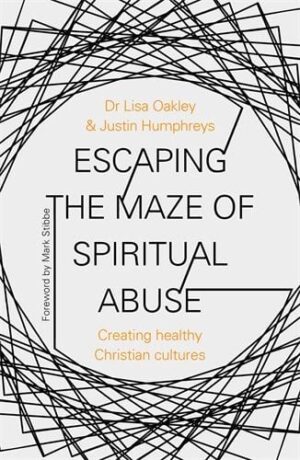 Escaping the Maze of Spiritual Abuse