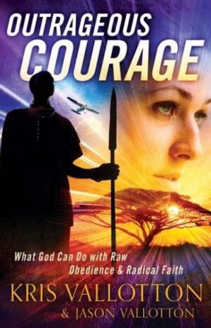 Outrageous Courage