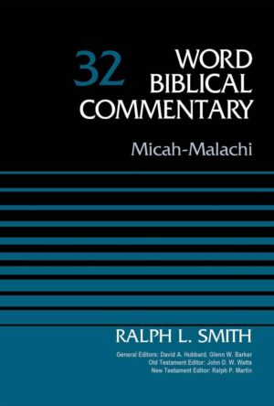 Micah-Malachi, Volume 32