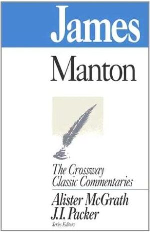 James --Crossway Classic Commentaries #9