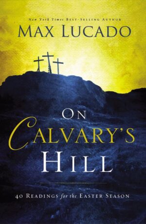 On Calvary'S Hill