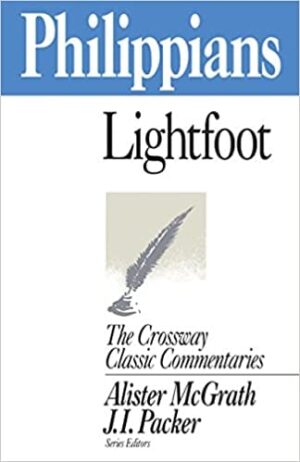 Philippians --Crossway Classic Commentaries
