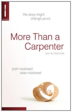 More Than a Carpenter: His Story Might Change Yours