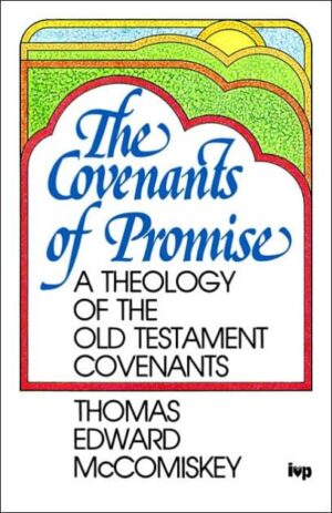 The Covenants of Promise