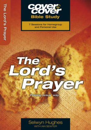 Cover to Cover Study Guide: Lord's Prayer