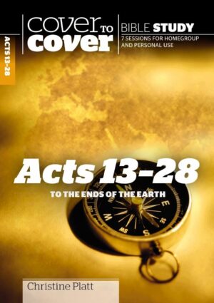 Cover to Cover Study Guide: Acts 13-28