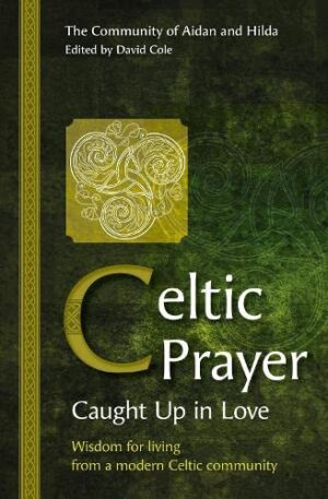 Celtic Prayer – Caught Up in Love