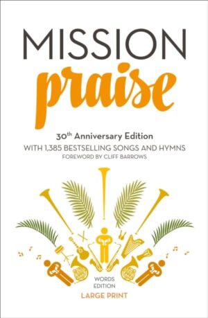 Mission Praise 30th Anniversary - LP Words Edition PB