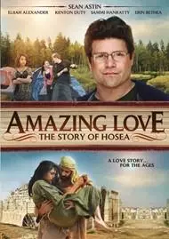 Amazing Love - The Story of Hosea