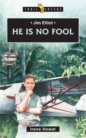JIM ELLIOT; HE IS NO FOOL
