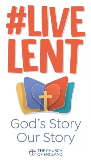 Live Lent: God's Story Our Story (pack of 10)