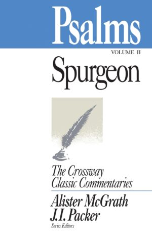 Psalms (Vol. 2) --Crossway Classic Commentaries