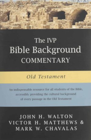 The IVP Bible Background Commentary