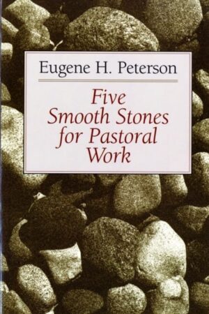 Five Smooth Stones For Pastoral Work