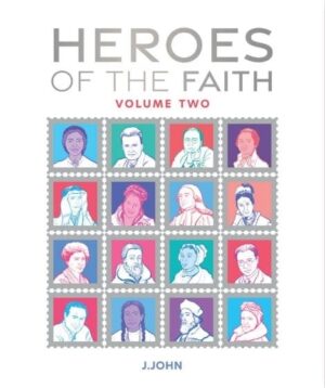 Heroes of the Faith Vol. 2