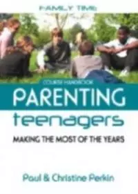 Parenting Teenagers Handbook