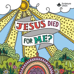 Jesus Died For Me? (Single Copy)