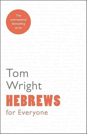 Hebrews for Everyone
