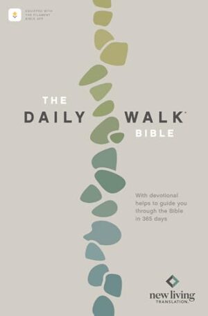 The NLT Daily Walk Bible