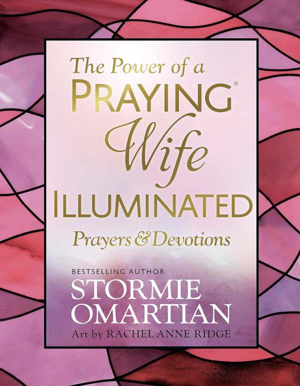 The Power of a Praying Wife, Illuminated