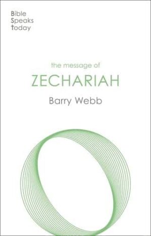 The Message of Zechariah