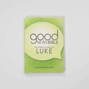 Good News Bible (GNB) Dyslexia-Friendly Gospel of Luke