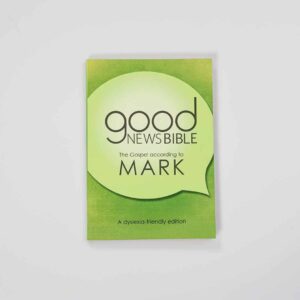 Good News Bible (GNB) Dyslexia-Friendly Gospel of Mark
