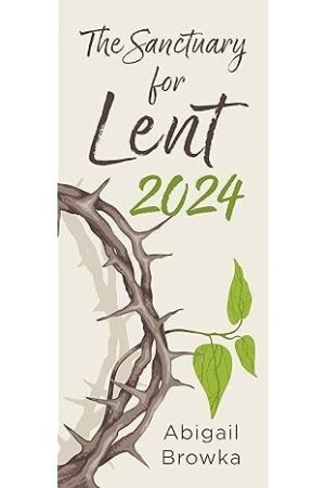 The Sanctuary for Lent 2024 (Pack of 10)