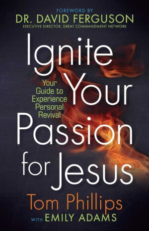 Ignite Your Passion for Jesus